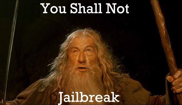 you shall not jailbreak